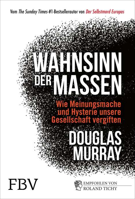 Douglas Murray: Murray, D: Wahnsinn der Massen, Buch