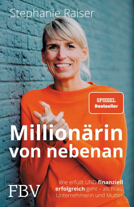 Stephanie Raiser: Millionärin von nebenan, Buch