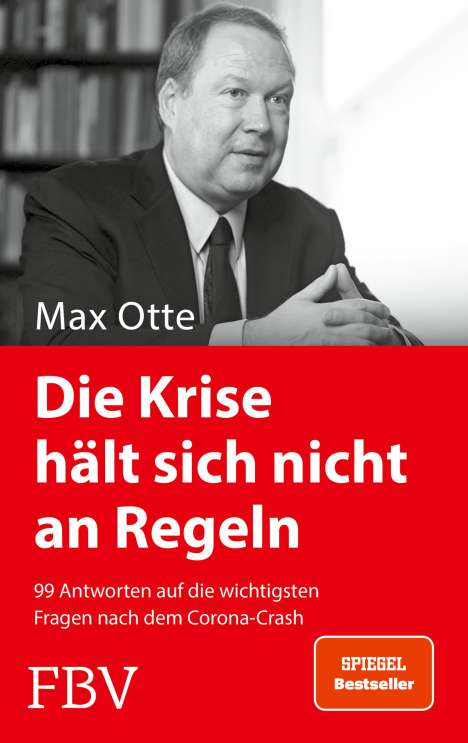 Max Otte: Die Krise hält sich nicht an Regeln, Buch