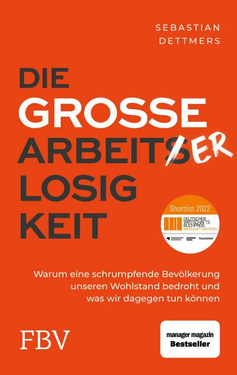 Sebastian Dettmers: Die große Arbeiterlosigkeit, Buch