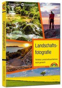 Michael Hennemann: Landschaftsfotografie - das Praxisbuch für perfekte Aufnahmen, Buch