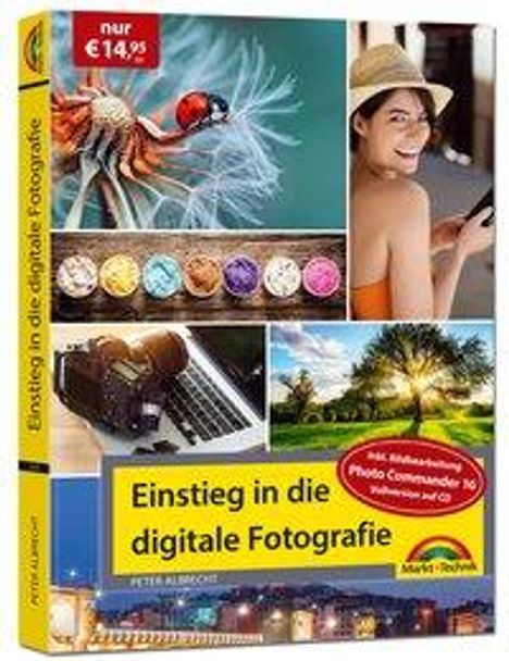 Peter Albrecht: Albrecht, P: Digitale Fotografie - Einstieg und Praxis inkl., Buch