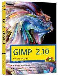 Michael Gradias: GIMP 2.10 - Einstieg und Praxis, Buch