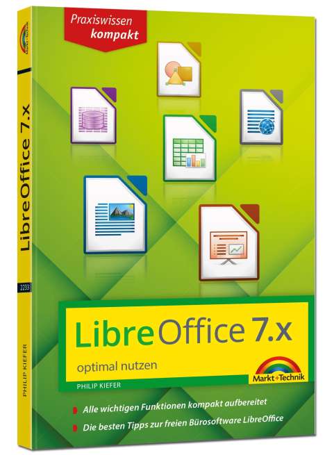 Philip Kiefer: LibreOffice 7 optimal nutzen - Das Handbuch zur Software, Buch