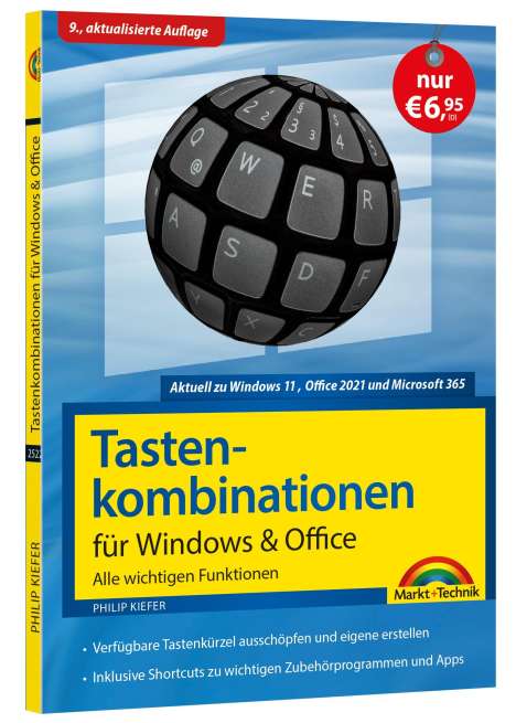 Philip Kiefer: Tastenkombinationen für Windows 11, 10, 8.1, 7 &amp; Office 2021 - 2013 - Alle wichtigen Funktionen, Buch