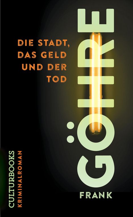 Frank Göhre: Die Stadt, das Geld und der Tod, Buch