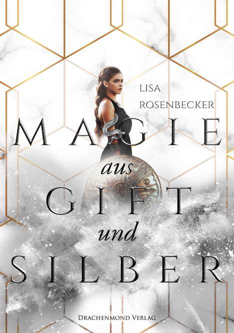 Lisa Rosenbecker: Magie aus Gift und Silber, Buch