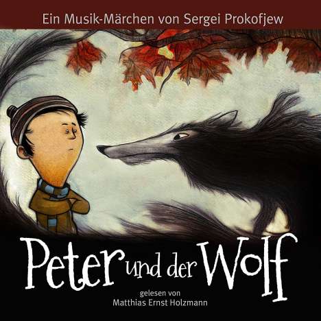 Gelesen Von Matthias Ernst Holzmann: Peter und der Wolf - 1 LP + CD, 1 LP und 1 CD