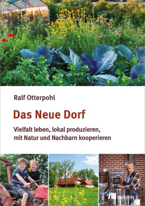 Ralf Otterpohl: Otterpohl, R: Das neue Dorf, Buch