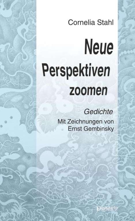 Cornelia Stahl: Stahl, C: Neue Perspektiven zoomen, Buch
