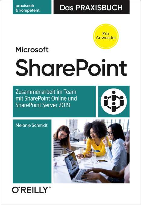Melanie Schmidt: Microsoft SharePoint - Das Praxisbuch für Anwender, Buch