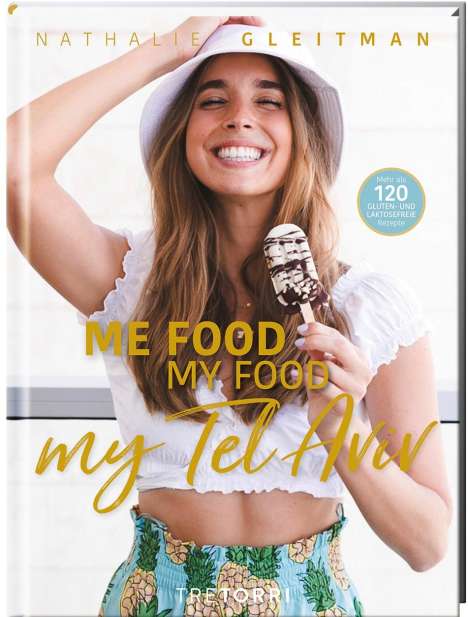 Nathalie Gleitman: Me Food, My Food, My Tel Aviv, Buch