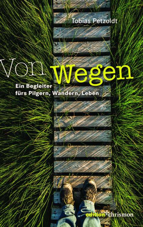 Tobias Petzoldt: Von Wegen, Buch