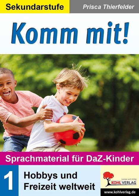 Prisca Thierfelder: Komm mit! - Sprachmaterial für DaZ-Kinder 1, Buch