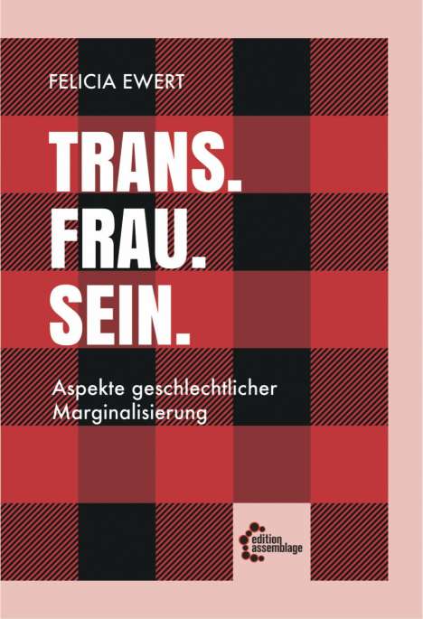 Felicia Ewert: Trans. Frau. Sein., Buch