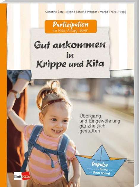 Christine Betz: Gut ankommen in Krippe und Kita, Buch