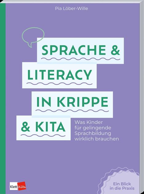 Titel: "Sprache & Literacy in Krippe & Kita: Was Kinder für gelungene Sprachbildung wirklich brauchen". Lila Hintergrund.