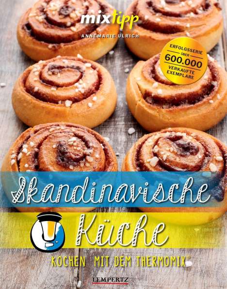 Annemarie Ulrich: mixtipp: Skandinavische Küche, Buch