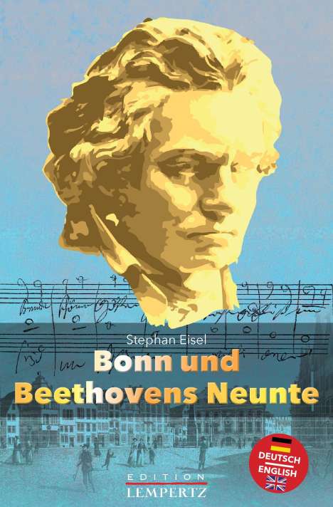 Stephan Eisel: Bonn und Beethovens Neunte, Buch