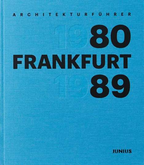Architekturführer Frankfurt 1980-1989, Buch