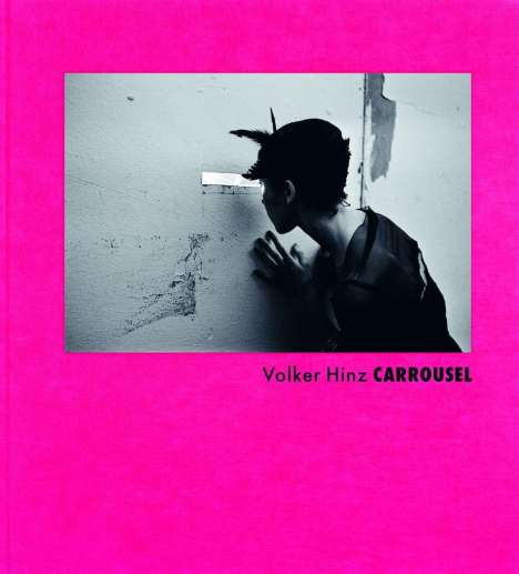 Volker Hinz | Carrousel, Buch