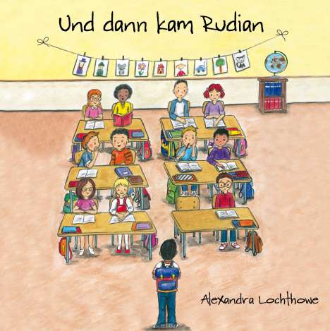 Alexandra Lochthowe: Und dann kam Rudian, Buch