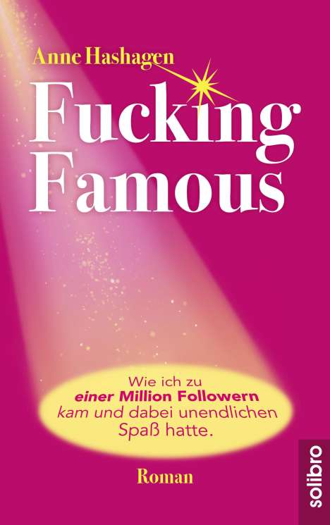 Anne Hashagen: Fucking Famous, Buch