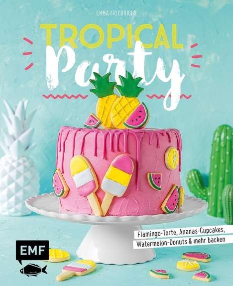 Emma Friedrichs: Tropical Party, Buch
