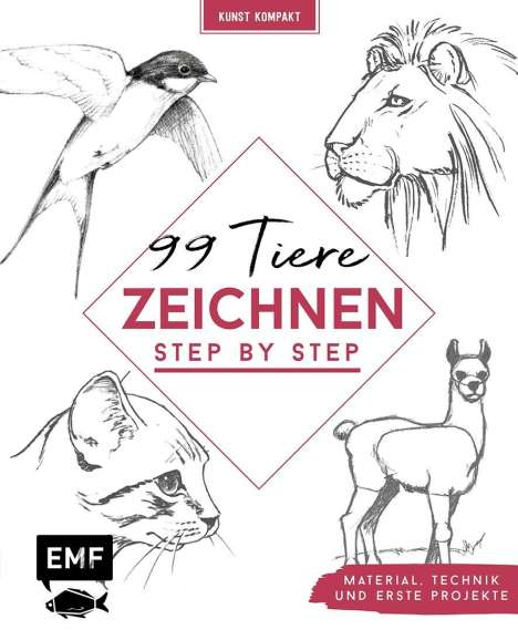 Edition Michael Fischer: Kunst Kompakt: 99 Tiere zeichnen Step by Step, Buch