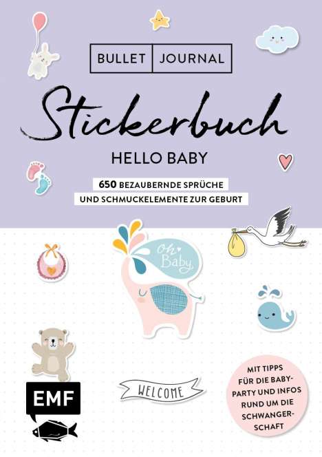 Edition Michael Fischer: Bullet Journal - Stickerbuch Hello Baby: 750 bezaubernde Sprüche und Schmuckelemente zur Geburt, Buch