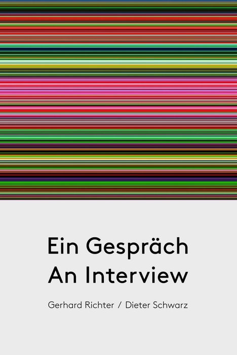 Gerhard Richter / Dieter Schwarz. Ein Gespräch / An Intervie, Buch