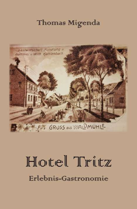 Thomas Migenda: Hotel Tritz, Buch