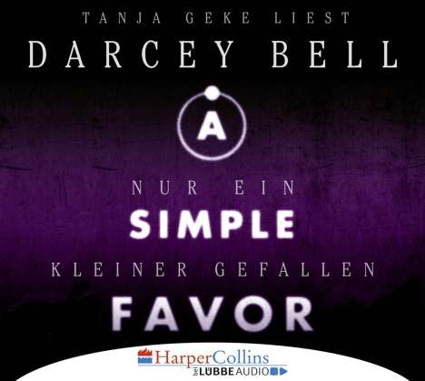 Darcey Bell: Nur ein kleiner Gefallen - A Simple Favor, 6 CDs