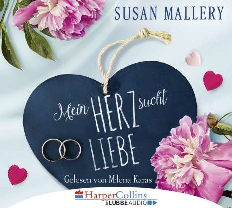 Susan Mallery: Mein Herz sucht Liebe, CD