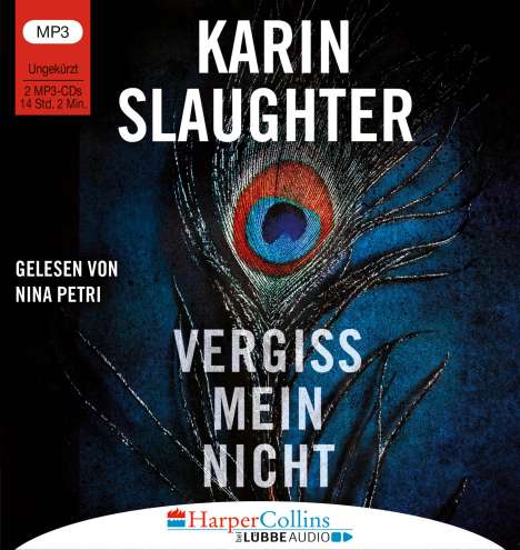 Karin Slaughter: Vergiss mein nicht, 2 MP3-CDs
