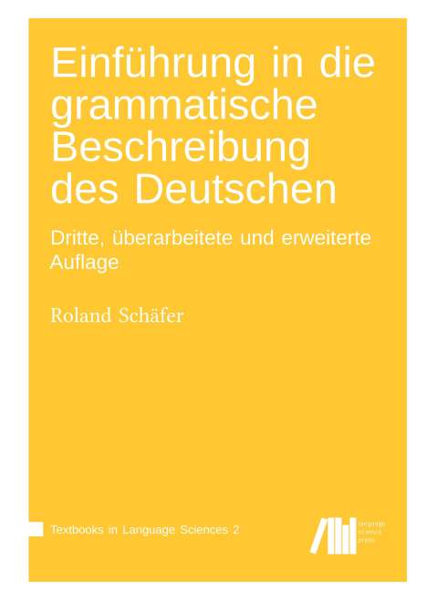 Roland Schäfer: Einführung in die grammatische Beschreibung des Deutschen, Buch