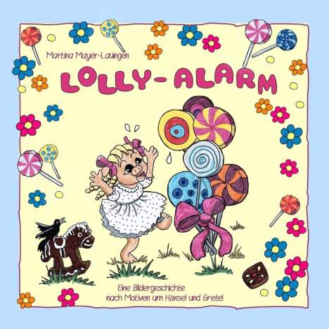Martina Mayer-Lauingen: Lolly-Alarm, Buch