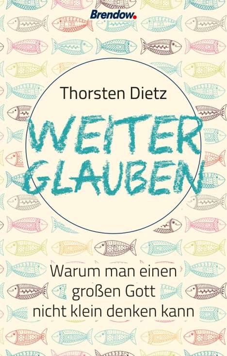 Thorsten Dietz: Weiterglauben, Buch