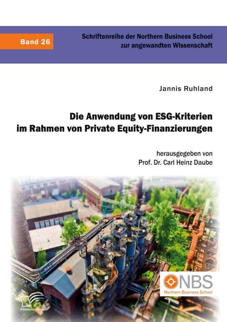 Jannis Ruhland: Die Anwendung von ESG-Kriterien im Rahmen von Private Equity-Finanzierungen, Buch