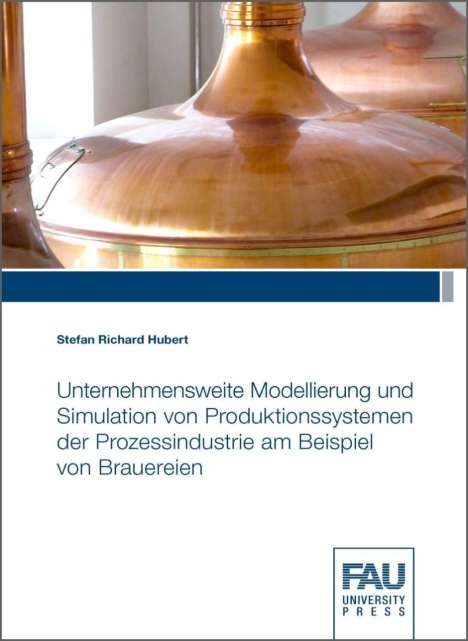 Stefan Richard Hubert: Hubert, S: Unternehmensweite Modellierung und Simulation, Buch