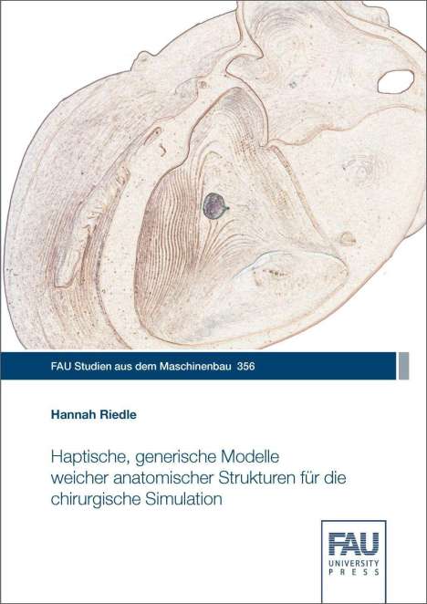 Hannah Riedle: Haptische, generische Modelle weicher anatomischer Strukturen für die chirurgische Simulation, Buch