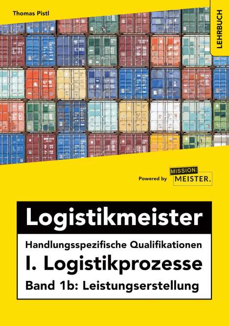 Pistl Thomas: Thomas, P: Logistikmeister Handlungsspezifische Qual. 1b, Buch