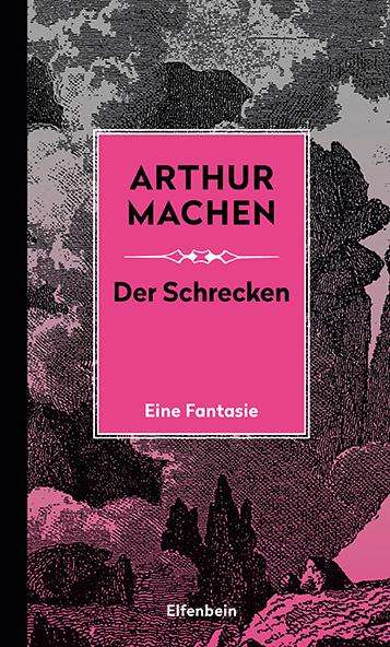 Arthur Machen: Der Schrecken, Buch