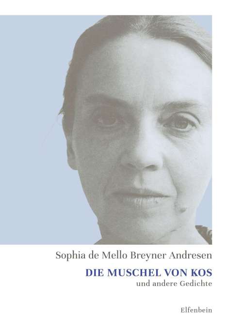 Sophia de Mello Breyner Andresen: Die Muschel von Kos und andere Gedichte, Buch