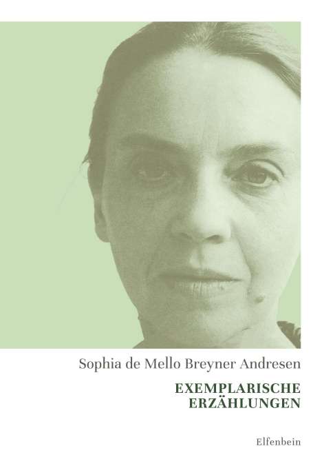 Sophia de Mello Breyner Andresen: Exemplarische Erzählungen, Buch