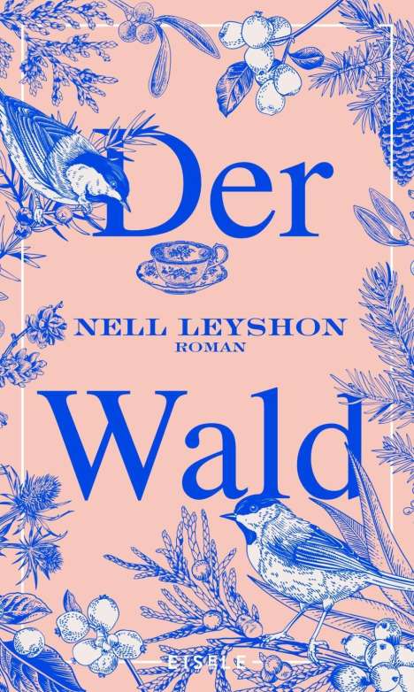 Nell Leyshon: Der Wald, Buch