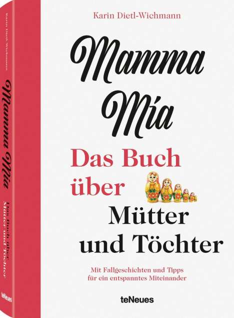 Karin Dietl-Wichmann: Dietl-Wichmann, K: Mamma mia, Buch