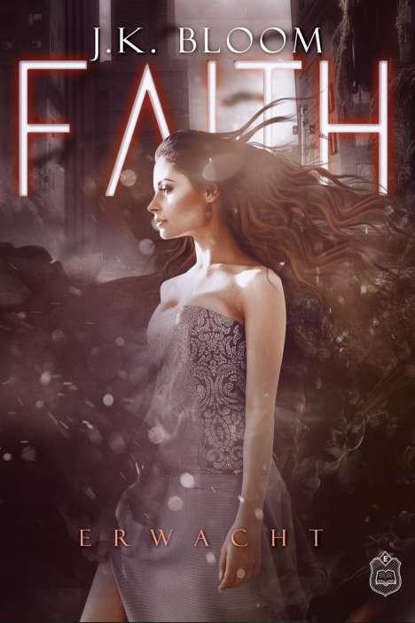 J. K. Bloom: Faith, Buch
