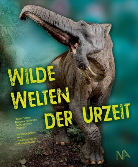 Nicole Fischer: Wilde Welten der Urzeit, Buch