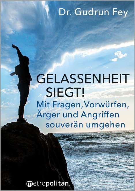 Gudrun Fey: Gelassenheit siegt!, Buch